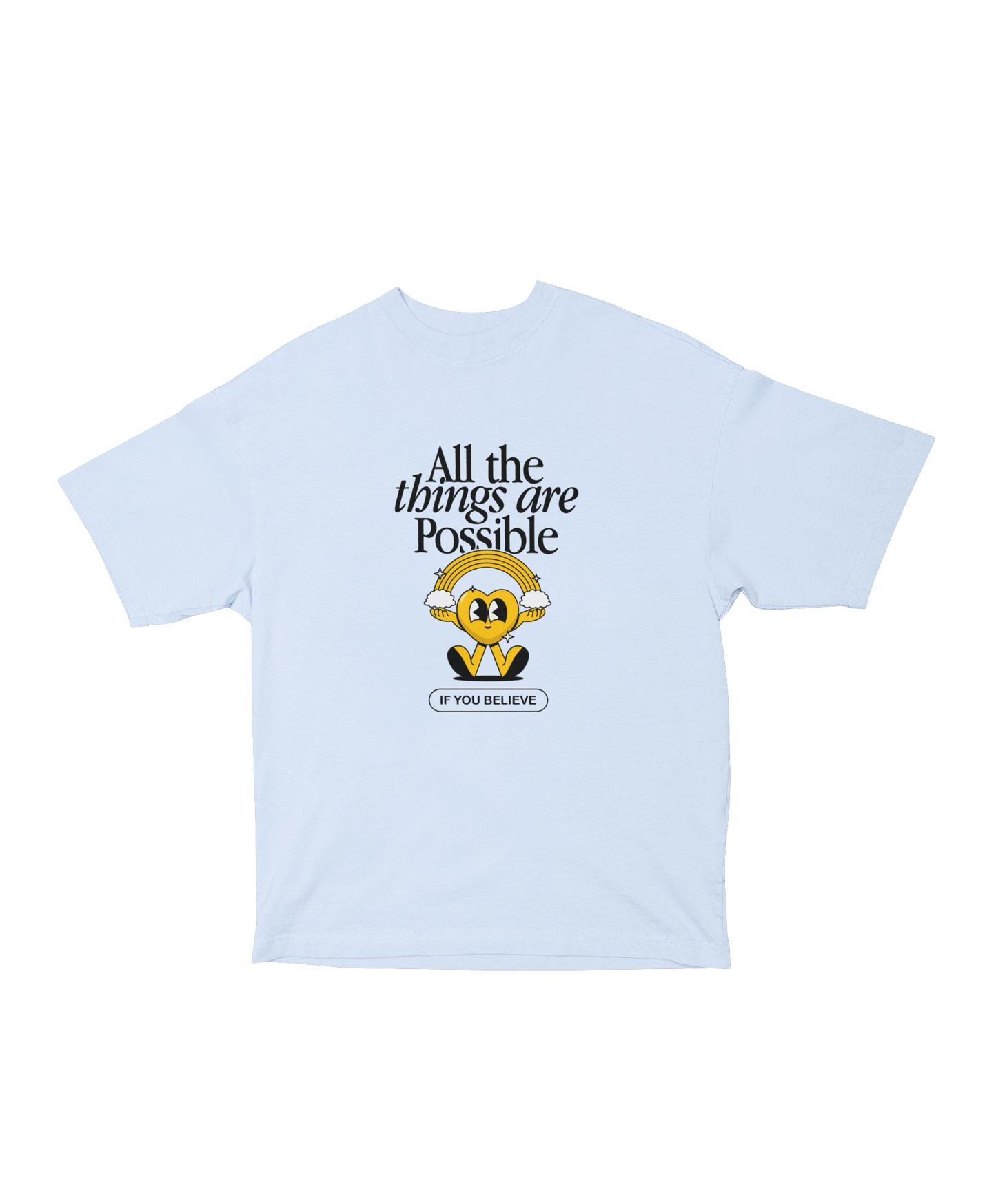 BELIEVE - TSHIRT